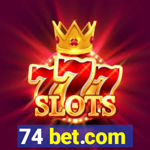 74 bet.com